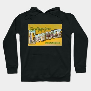 Greetings from Carthage, Missouri - Vintage Large Letter Postcard Hoodie